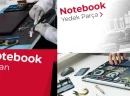 Notebook Tamiri Hakkında Bilinmesi Gerekenler